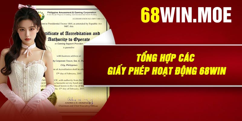 Tổng Hợp Các Giấy Phép Hoạt Động 68Win